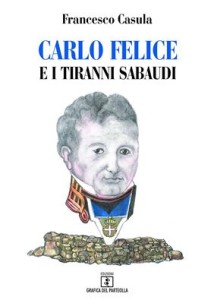 Carlo Felice feroce di F Casula